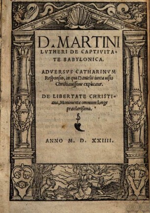 D. Martini Lutheri De Captivitate Babylonica