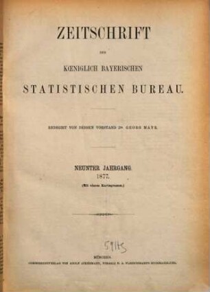 Zeitschrift des Königlich-Bayerischen Statistischen Bureaus. 9. 1877