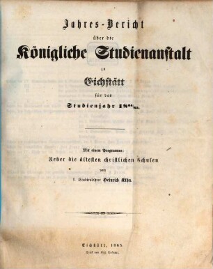 Jahres-Bericht der K. Studienanstalt Eichstätt : für das Studienjahr ... 1864/65