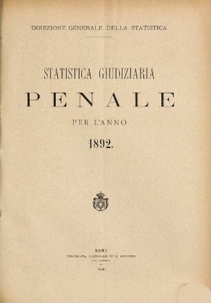 Statistica giudiziaria penale : per l'anno .... 1892 (1894)
