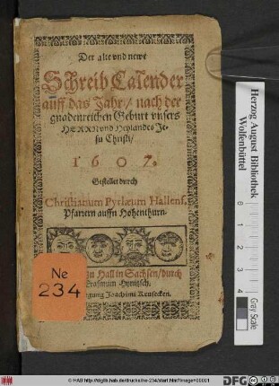 Der alte und newe SchreibCalender auff das Jahr/ nach der gnadenreichen Geburt unsers Herrn und Heylandes Jesu Christi/ 1607.