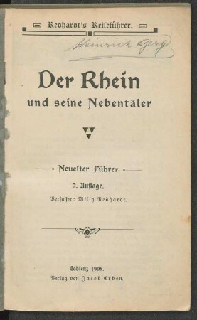 Der Rhein und seine Nebentäler : neuester Führer