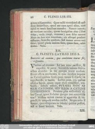 XII. C. Plinius Catilio Suo S. Ivitatus ad coenam, qua conditione iturus sit, respondet.
