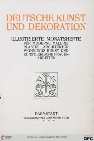 53: Deutsche Kunst und Dekoration: illustr. Monatshefte für moderne Malerei, Plastik, Architektur, Wohnungskunst u. künstlerisches Frauen-Arbeiten