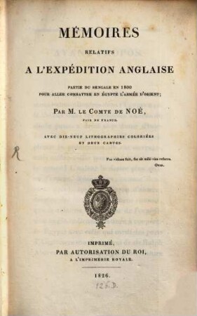 Mémoires relatifs à l'expedition anglaise partie du Bengale en 1800, pour aller combattre en Égypte l'armée d'Orient : avec 19 lithographies coloriées et 2 cartes