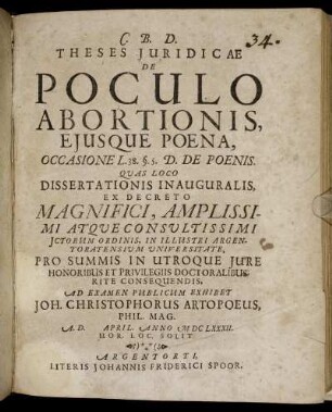 Theses Iuridicae De Poculo Abortionis, Eiusque Poena, Occasione L. 38. §. 5. D. De Poenis