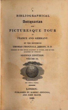 A bibliographical antiquarian and picturesque tour in France and Germany. 3