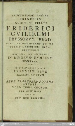 Sanctissimae Animae Principis Invicti Pii Felicis Friderici Guilielmi Preussorum Regis
