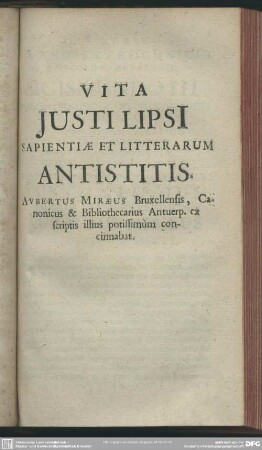 Vita Justi Lipsi Sapientiae Et Litterarum Antistitis