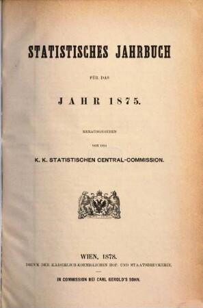 Statistisches Jahrbuch : für das Jahr .... 1875 (1878)