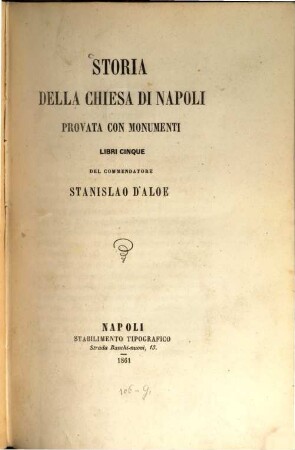 Storia della chiesa di Napoli provatá con monumenti Libri cinque