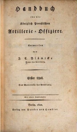Handbuch für die Königlich Preußischen Artillerie-Offiziere, 1. Das Materielle der Artillerie