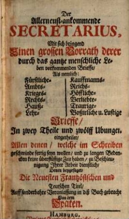 Der allerneust-ankommende Secretarius