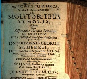 Dissertatio Juridica Varias Qvaestiones De Molitoribus Et Molis, exhibens