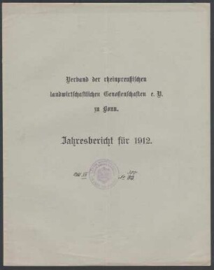 Verband der rheinpreußischen landwirtschaftlichen Genossenschaften e.V. zu Bonn. Jahresbericht für 1912
