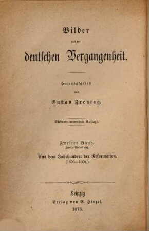 Bilder aus der deutschen Vergangenheit : Herausgegeben von Gustav Freytag. [und Bd. 1]: 8. 2,2