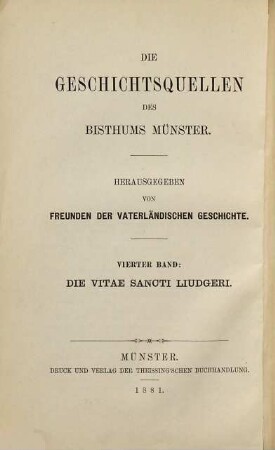 Die Geschichtsquellen des Bisthums Münster, 4. Die Vitae Sancti Liudgeri