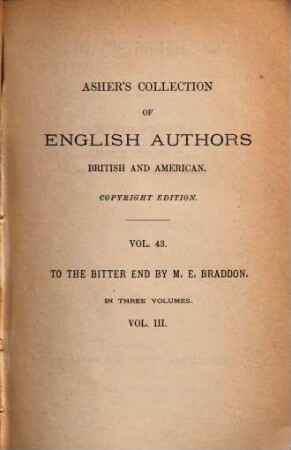 To the bitter end : a novel ; in three volumes, 3