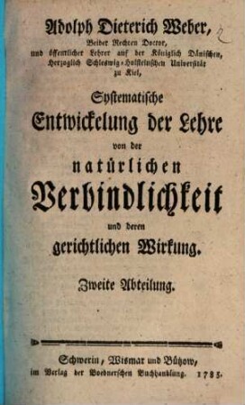 Systematische Entwicklung der Lehre von der natürlichen Verbindlichkeit und deren gerichtlichen Wirkung, 2