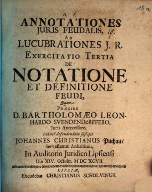 Annotationes Iuris Feudalis, Ad Lucubrationes I. R. Exercitatio Tertia De Notatione Et Definitione Feudi