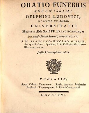 Oratio funebris Seren. Delphini Ludovici