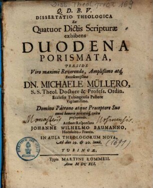 Dissertatio Theologica Ex Quatuor Dictis Scripturae exhibens Duodena Porismata