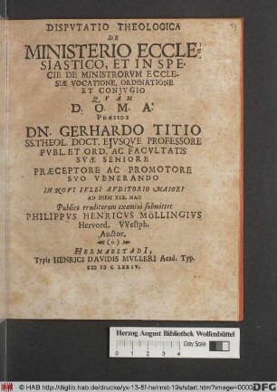 Disputatio Theologica De Ministerio Ecclesiastico, Et In Specie De Ministrorum Ecclesiae Vocatione, Ordinatione Et Coniugio
