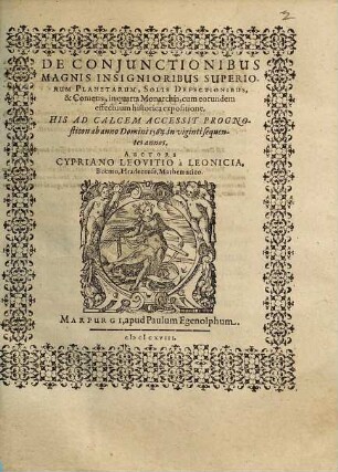 De coniunctionibus magnis insignioribus superiorum planetarum, solis defectionibus et cometis, in quarta monarchia : cum eorundem effectuum histor. expositione