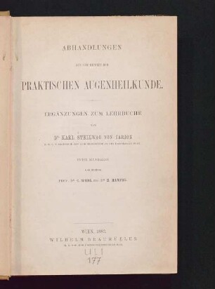 Abhandlungen aus dem Gebiete der praktischen Augenheilkunde : Ergänzungen zum Lehrbuche