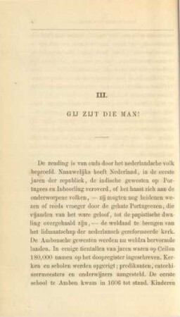 III. Gij zijt die man!
