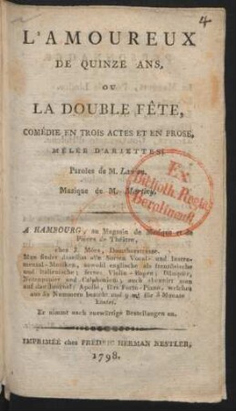 L'Amoureux De Quinze Ans, Ou La Double Fête : Comédie En Trois Actes Et En Prose, Mêlée D'Ariettes