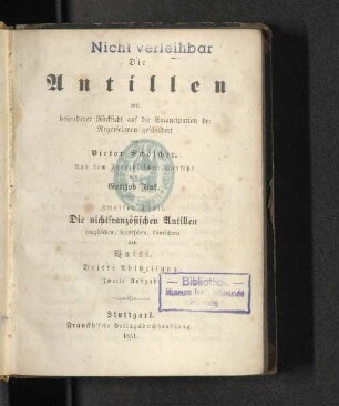 Theil 2, Abth. 3: Die Antillen : mit besonderer Rücksicht auf die Emancipation der Negersclaven geschildert