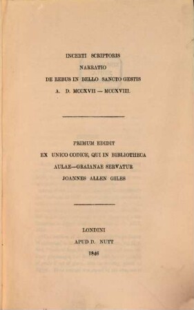 Incerti scriptoris narratio de rebus in bello sancto gestis : A. D. MCCXVII - MCCXVIII