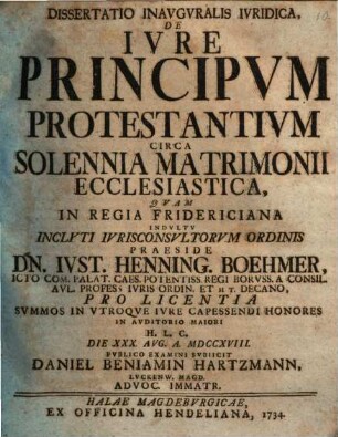Dissertatio Inavgvralis Ivridica, De Ivre Principvm Protestantivm Circa Solennia Matrimonii Ecclesiastica