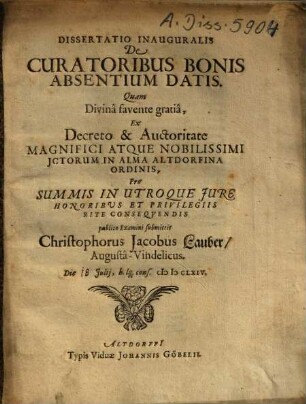 Dissertatio Inauguralis De Curatoribus Bonis Absentium Datis