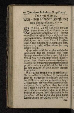 Das VII. Capitel. Von einem besondern Kopff-weh beym Frauen-zimmer, clavus histericus genannt.