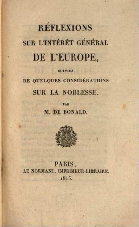 Réfléxions sur l'interêt général de l'Europe