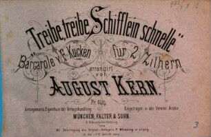 Barcarole : Treibe, treibe Schifflein schnelle