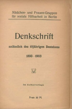 Denkschrift anläßlich des 10jährigen Bestehens 1893-1903