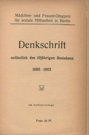 Denkschrift anläßlich des 10jährigen Bestehens 1893-1903