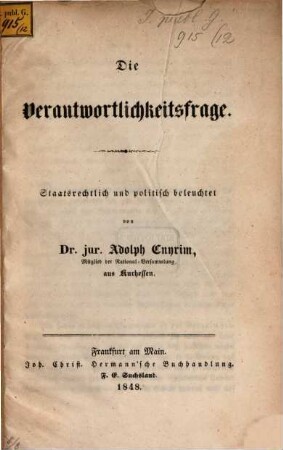 Die Verantwortlichkeitsfrage : staatsrechtlich und politisch beleuchtet