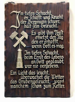 Texttafel mit bergmännischem Spruch