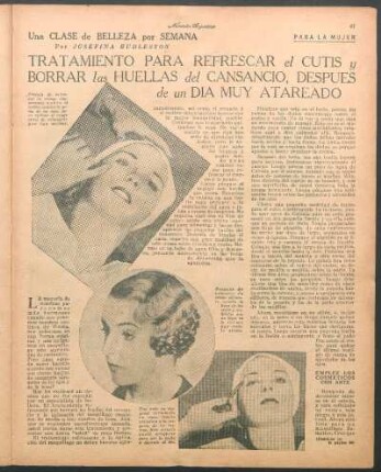 Tratamiento para refrescar el cutis y borrar las huellas del cansancio, después de un día muy atareado : Una clase de belleza por semana