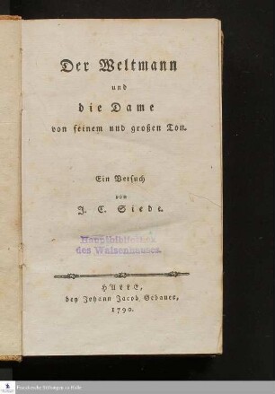 Der Weltmann und die Dame von feinem und großen Ton : Ein Versuch