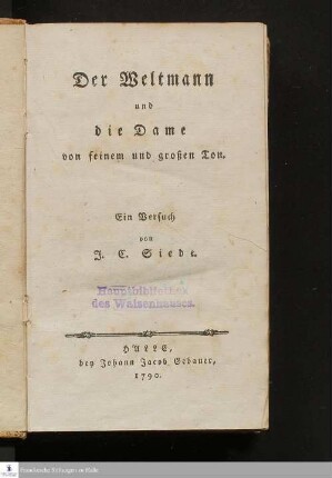 Der Weltmann und die Dame von feinem und großen Ton : Ein Versuch