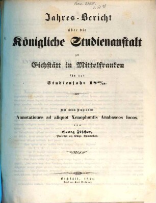 Jahres-Bericht der K. Studienanstalt Eichstätt : für das Studienjahr ... 1853/54