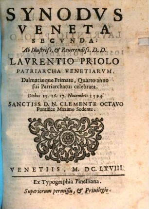Synodus Veneta secunda, a Laur. Priolo celebrata diebus 15 - 17. Nov. 1594