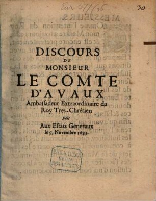 Discours de Mr. le Comte d'Avaux fait aux Estats Generaux