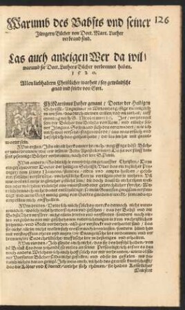 Warumb des Bapsts und seiner Jüngern Bücher von Doct. Mart. Luther verbrand sind.