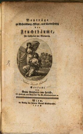 Beyträge zu Behandlung, Pflege und Vermehrung der Fruchtbäume : für Liebhaber der Gärtnerey